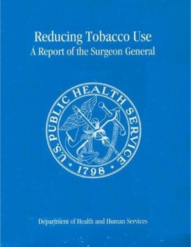 Reducing Tobacco Use: A Report of the Surgeon General