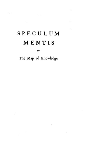 Speculum mentis: or, The map of knowledge
