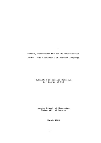 Gender, Personhood and Social Organization among the Cashinahua of Western Amazonia
