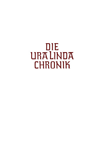 Wirth, Herman - Die Ura Linda Chronik (1933, 407 S., Text)