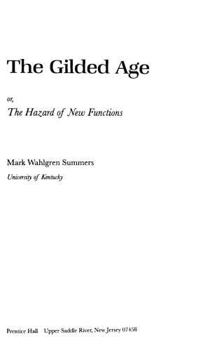 The Gilded Age, Or, The Hazard of New Functions
