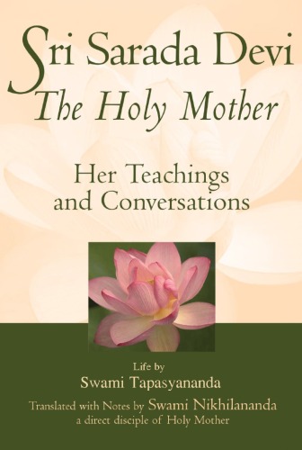 Sri Sarada Devi, the holy mother;: Her life and conversations