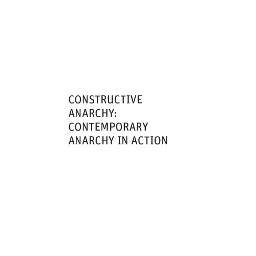 Constructive Anarchy: Building Infrastructures of Resistance