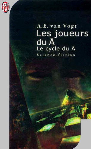 Les joueurs du non-A : Le cycle du non-A