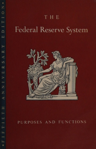 The Federal Reserve System: Purposes and Functions