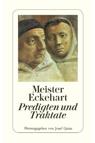 Deutsche Predigten und Traktate. Herausgegeben und übersetzt von Josef Quint