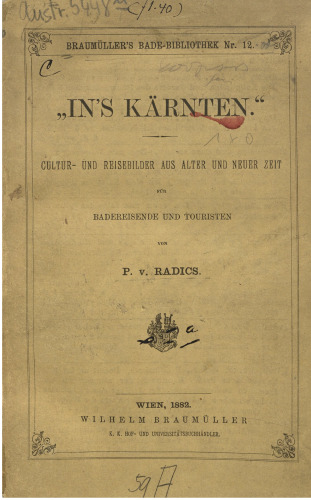 "Ins Kärnten" Cultur- [Kultur-] und Reisebilder aus alter und neuer Zeit
