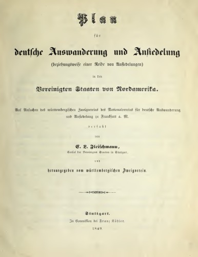 Plan für deutsche Auswanderung und Ansiedelung (beziehungsweise eine Reihe von Ansiedelungen) in den Vereinigten Staaten von Nordamerika