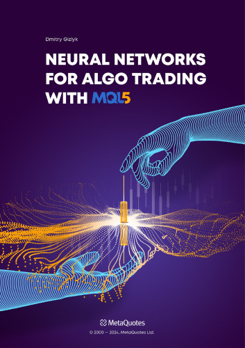 Neural Networks for Algorithmic Trading with MQL5