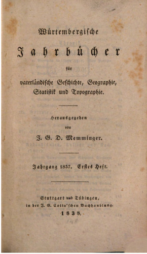 Württembergische Jahrbücher für Vaterländische Geschichte, Geographie, Statistik und Topographie