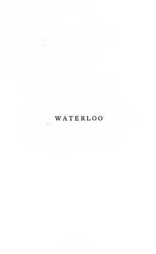 Waterloo : A narrative and criticism