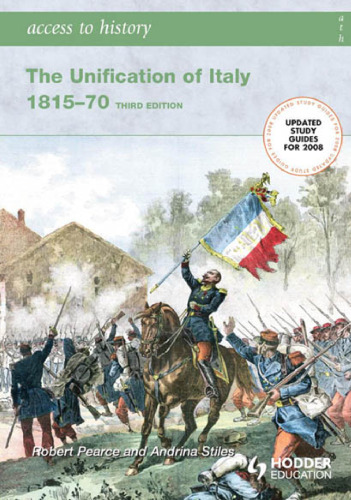 Access to History. The Unification of Italy