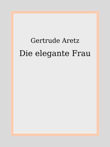 Die elegante Frau