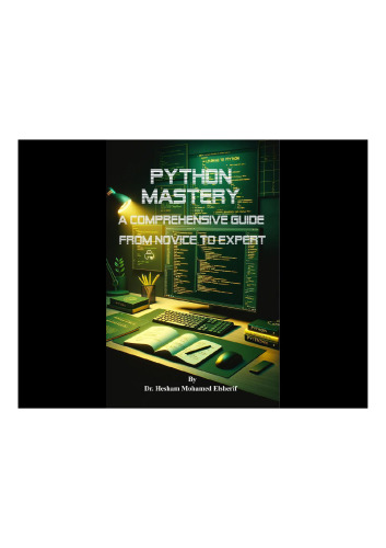 Python Mastery: A Comprehensive Guide from Novice to Expert