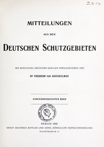 Mitteilungen aus den deutschen Schutztgebieten ; mit Benutzung amtlicher Quellen
