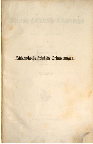 Schleswig-Holsteinische Erinnerungen besonders aus den Jahren 1848-1851