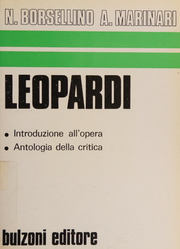 Leopardi. Introduzione all'opera. Antologia della critica