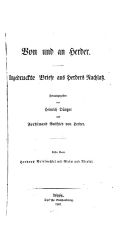 Von und an Herder. Ungedruckte Briefe aus Herders Nachlass