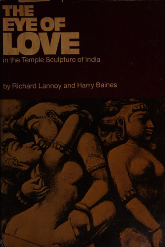 The Eye of Love in the Temple Sculpture of India