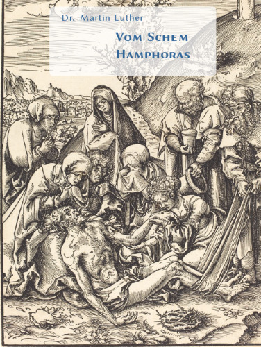 Martin Luther Vom Schem Hamphoras and Toldot (Toledot, Toldoth) Yeshu