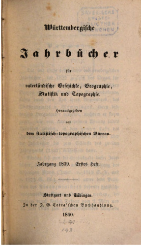 Württembergische Jahrbücher für Vaterländische Geschichte, Geographie, Statistik und Topographie
