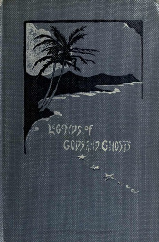 Legends of gods and ghosts (Hawaiian mythology)