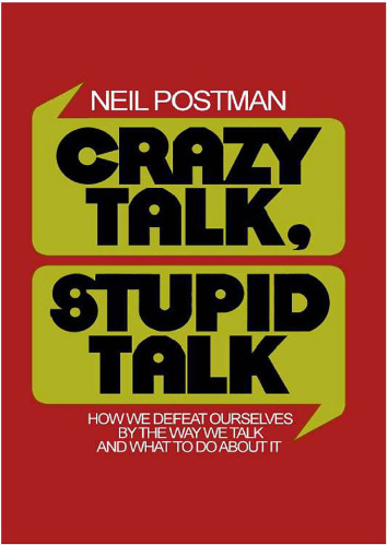 Crazy Talk, Stupid Talk