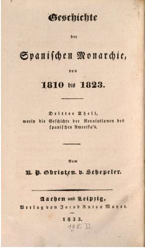 Die Geschichte der Revolutionen des spanischen Amerikas von1808bis 1823 / Von 1808 bis 1814