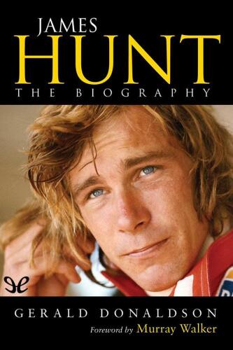 James Hunt: The biography