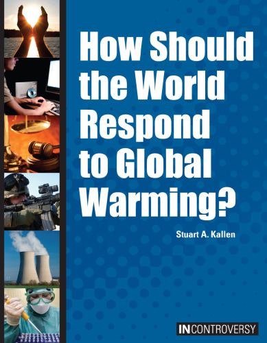 How Should the World Respond to Global Warming?