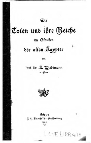 Die Toten und ihre Reiche im Glauen der alten Ägypter