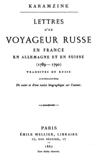 Lettres d'un voyageur russe en France, en Allemane et en Suisse