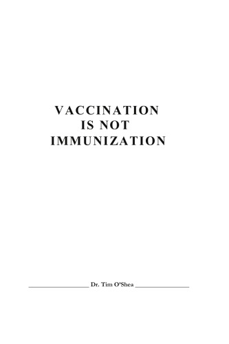 Vaccination is Not Immunization