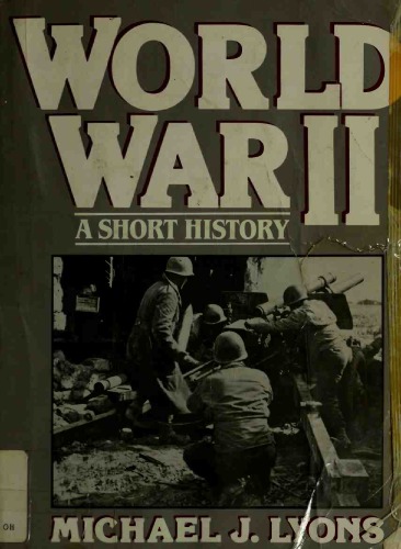 World War II: A Short History