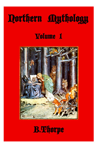Northern Mythology (Volume 1)