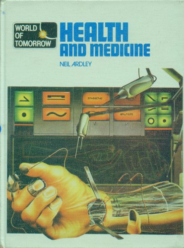 World of Tomorrow - Health and Medicine