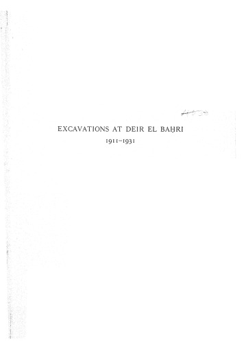 Excavations at Deir El Bahri, 1911-1931