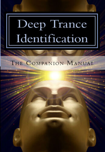 Deep Trance Identification: The Companion Manual