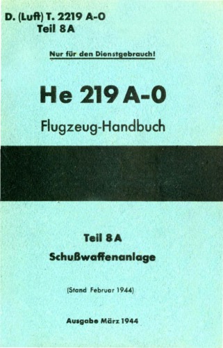 Heinkel He 219 A-0Flugzeug-Handbuch, Teil 8A - Schusswaffenanlage