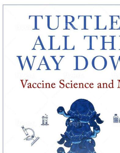 Turtles All The Way Down: Vaccine Science and Myth
