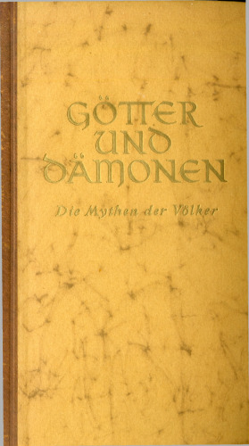 Götter und Dämonen. Mythen der Völker