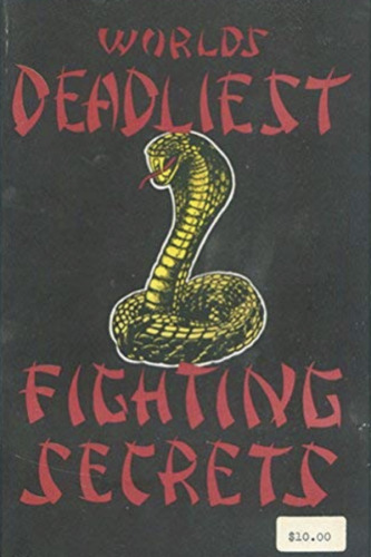 World's Deadliest Fighting Secrets