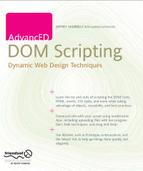 AdvancED DOM Scripting: Dynamic Web Design Techniques