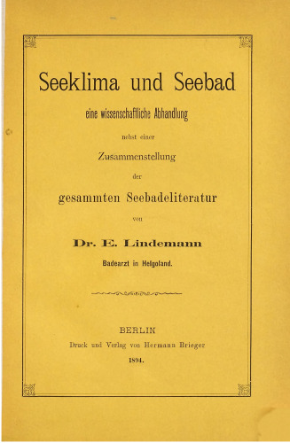 Seeklima und Seebad ; eine wissenschaftliche Abhandlung nebst einer Zusammenstellung der gesamten Seebadeliteratur