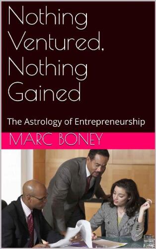 Nothing Ventured, Nothing Gained: The Astrology of Entrepreneurship