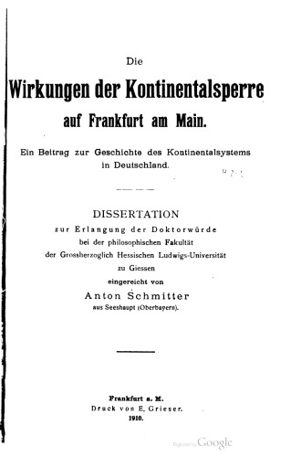 Die Wirkungen der Kontinentalsperre auf Frankfurt am Main. Ein Beitrag zur Geschichte des Kontinentalsystems in Deutschland