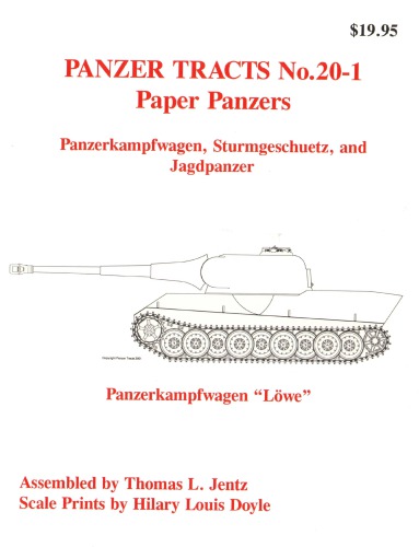 Paper Panzers Panzerkampfwagen, Sturmgeschuetz and Jagdpanzer (Panzer Tracts No.20-01)