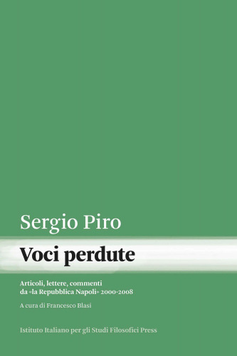 Voci perdute. Articoli, lettere, commenti da «la Repubblica Napoli» (2000-2008)