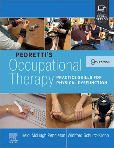 Pedretti's Occupational Therapy: Practice Skills for Physical Dysfunction