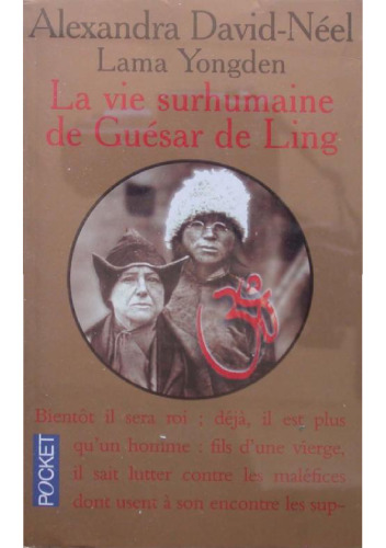 La vie surhumaine de Guésar de Ling